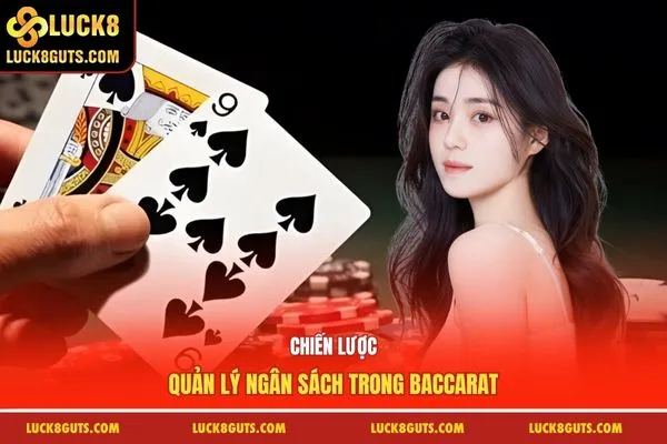 Chiến lược quản lý ngân sách trong baccarat