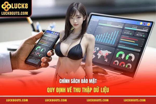 Chính sách bảo mật quy định về thu thập dữ liệu