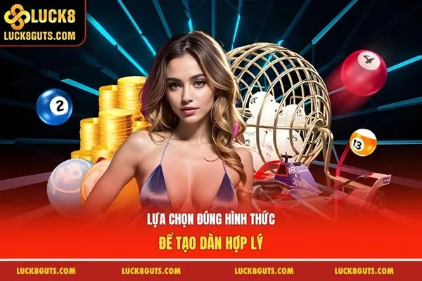 Lựa chọn đúng hình thức để tạo dàn hợp lý