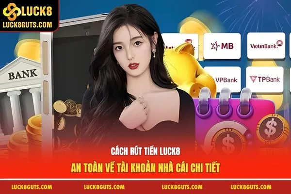 rút tiền luck8